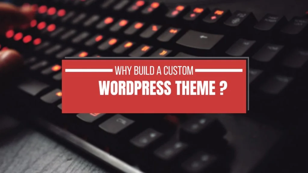 build a custom wordpress theme